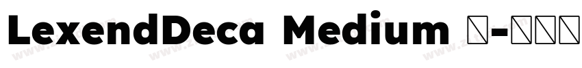 LexendDeca Medium 中字体转换